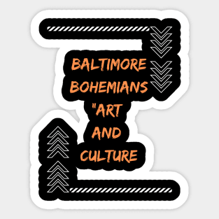 BALTIMORE BOHEMIANS ART AND CULTURE SET DESIGN Sticker